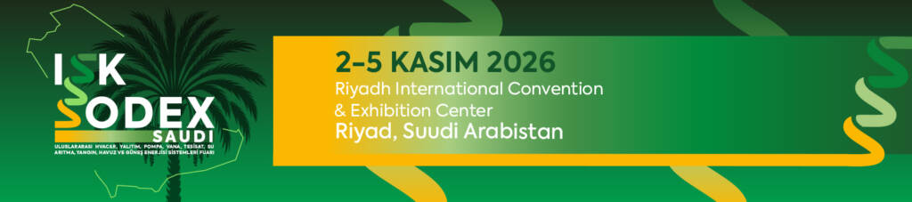 ISK SODEX SAUDI | 2-5 Kasım 2026 | Riyadh International Convention & Exhibition Center - Riyad, Suudi Arabistan